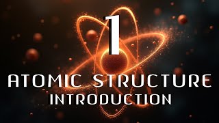 Atomic Structure-Introduction