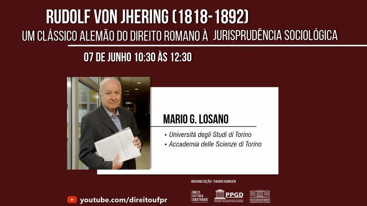 Palestra: Rudolf Von Jhering - Um clássico Alemão do Direito Romano à Jurisprudência Sociológica