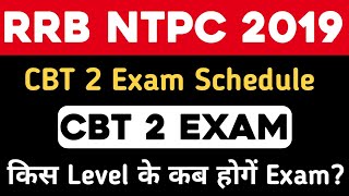 RRB NTPC CBT 2 Exam Schedule || NTPC Court Case Latest Update || RRB NTPC CBT 2 Tentative Exam Date