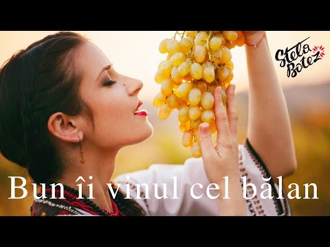 Stela Botez - Bun Ii Vinul Cel Balan (Official Video) 2016