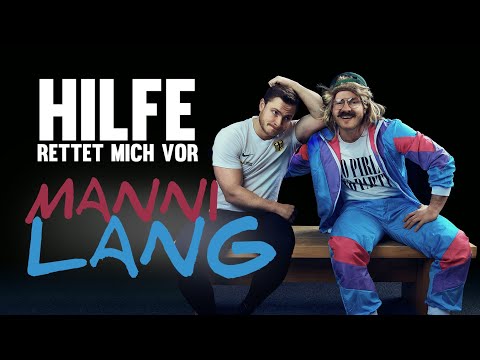 HILFE - Rettet mich vor MANNI Lang