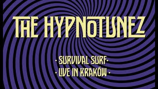 The Hypnotunez - Survival Surf (live in Kraków 2018)