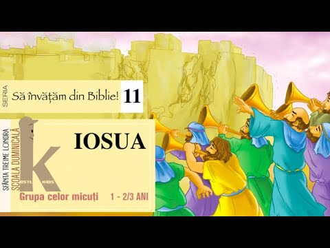 CEI MICUȚI! • Ep. 11 • IOSUA  • ȘCOALA DUMINICALĂ