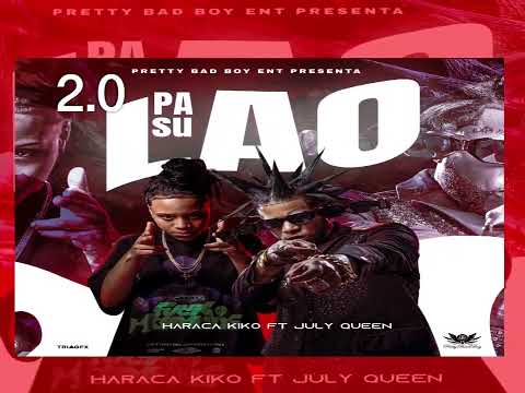 Haraca kiko ❌ July Queen - Pa Su Lao 2.0