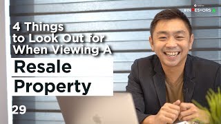 4 Key Things to Look Out For When Viewing A Resale Property | Investors Ep29  (Kevin Lim)