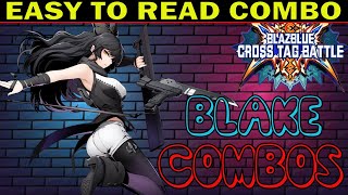 BBTAG Blake Combos - Easy To Read Combo Inputs - Blazblue Cross Tag Battle -  @zephela