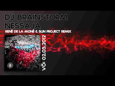 Nessaja - DJ Brainstorm (René de la Moné & Slin Project Remix)