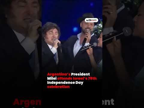 Argentina’s President Javier Milei Attends Israel’s 78th Independence Day Celebration