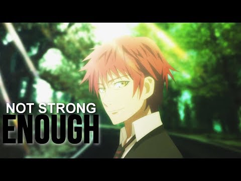 K Seven Stories: Mikoto Suoh「AMV」- Not Strong Enough