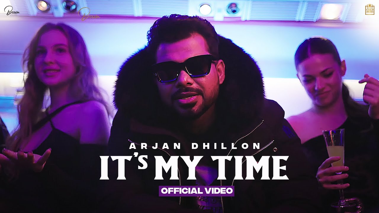It's My Time song lyrics in Hindi , Arjan Dhillon best 2022 It's My Time song lyrics in Hindi – Arjan Dhillon best 2022