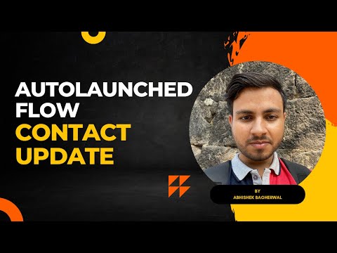 Autolaunched Flow - Contact Update