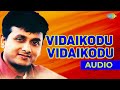 Vidaikodu Vidaikodu Audio song | Piriyadha Vram Vendum | Unnikrishnan Hits