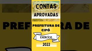 Contas do Exercício de 2022 da Prefeitura de Cipó, da Gestão do Prefeito Marquinhos foram aprovadas.