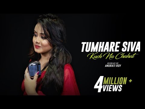 Tumhare Siva Kuch Na : Cover | Anurati Roy | Tum Bin | Udit Narayan & Anuradha Paudwal