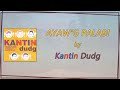 Kantin Dudg - AYAW'G PALABI (Lyric Video) - OPM, Bisaya