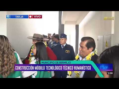 Presidente Arce entrega el Módulo Tecnológico Humanístico en Bermejo, Tarija