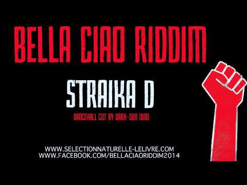 Straika D Bella Ciao Riddim