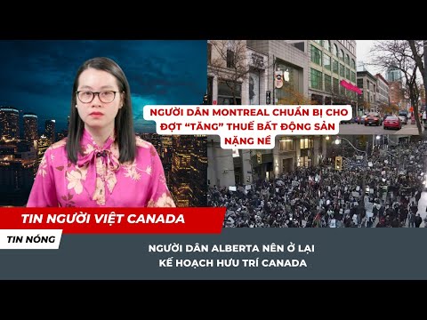 🔴LO LẮNG CÁC QUY ĐỊNH 'MỚI' CỦA ONTARIO KHIẾN CÁC SƠ SỞ 'PHÁ SẢN', Montreal tăng thuế bất động sản