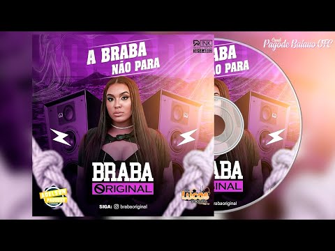 Braba Original - Ep a Braba Não para 2k22