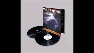 Morphine - All Wrong (Alternate Early Version) 2021