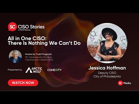 All in One CISO: There Is Nothing We Can't Do - Jessica Hoffman - CSP #149