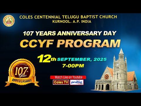 COLES CHURCH, KURNOOL - 107 YEARS ANNIVERSAY DAY, CCYF PRGRAM at 7.30 pm On 12/09/2025