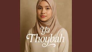 Download lagu Ya Thoybah mp3