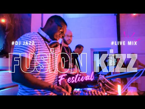 DJ JAZZ LIVE MIX //FUSION KIZZ FESTIVAL 2025 // Kizomba, Urban Kiz, Tarraxo & Afrobeat
