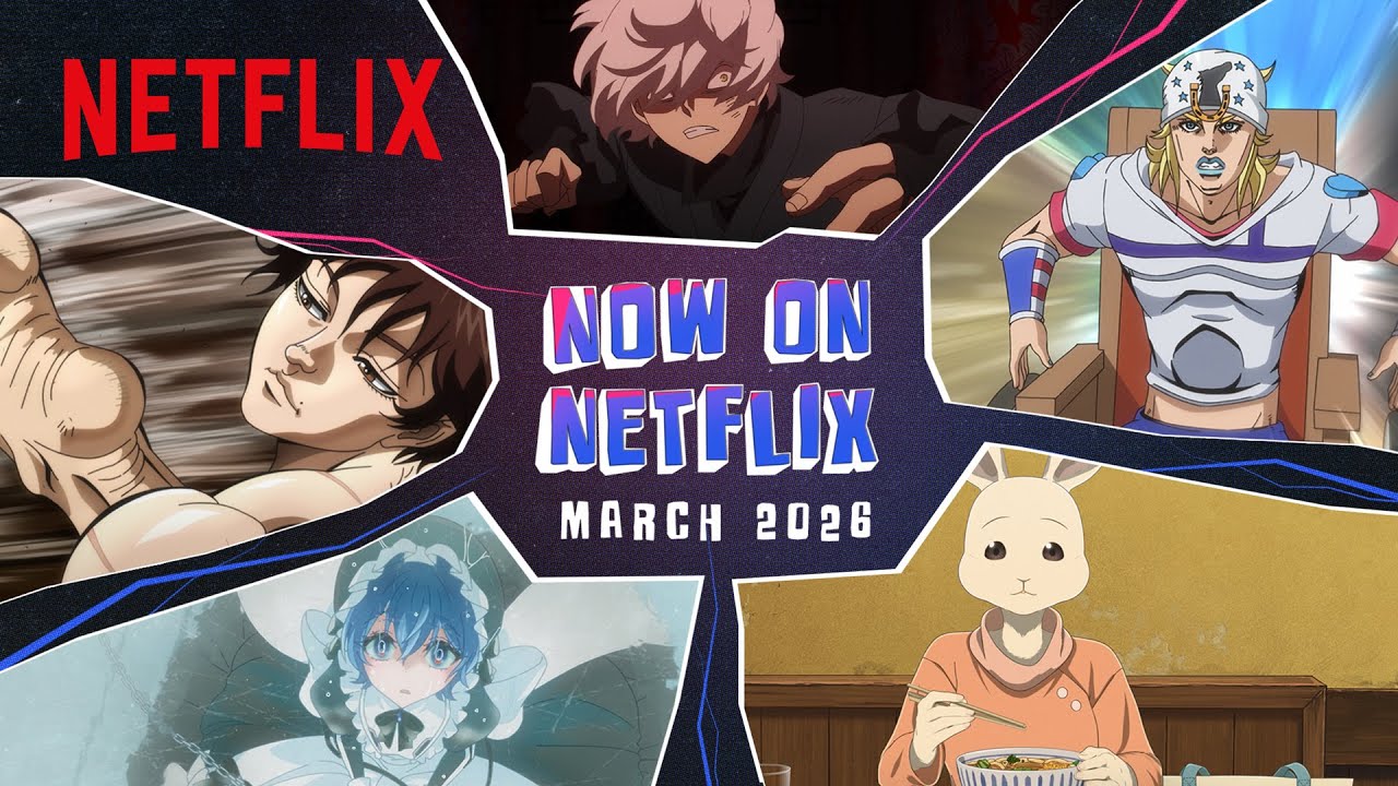 Anime to Watch on Netflix March 2026 | Netflix Anime