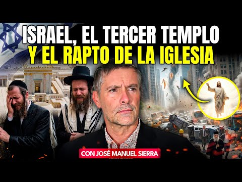 Señales que ya están OCURRIENDO: Israel, el Tercer Templo y el Rapto