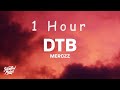 Merczz DTB Lyrics 1 HOUR