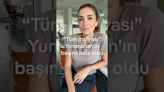 "Türk mafyası" Yunanistan'ın başına bela oldu