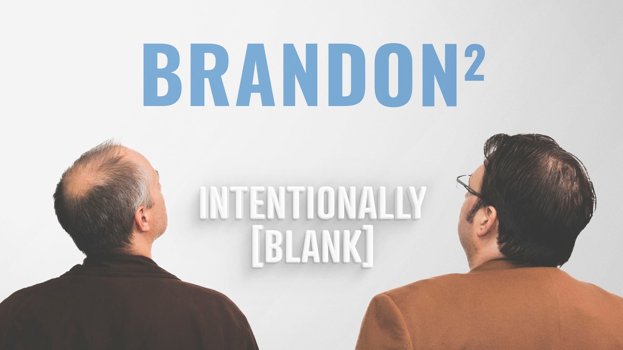 Two Brandons, Two Movies — Intentionally Blank Ep. 252
