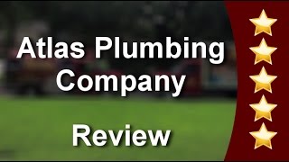 Atlas Plumbing Company Dallas          Outstanding           5 Star Review by David C.
