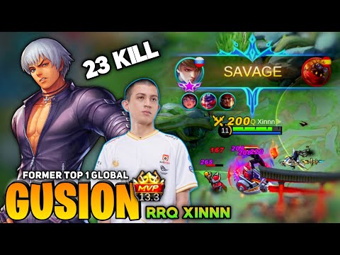 SAVAGE! 23 Kill, Fast Hand Gusion Gameplay [Former Top 1 Global Gusion] By RRQ Xinnn - Mobile Legend
