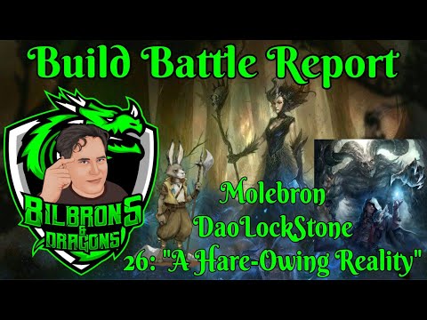 Build Battle Report - Daolock - 26: A Hare-Owing Reality - D&D 5e
