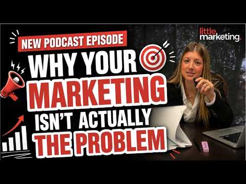 Why Your Marketing Isn't Actually the Problem