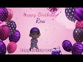 Happy Birthday Rea Rea Happy Birthday Song