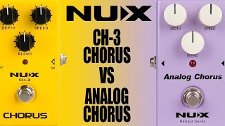 Video thumbnail for NUX CH-3 Chorus VS NUX Analog Chorus (Reissue Series) by Ryan Lutton