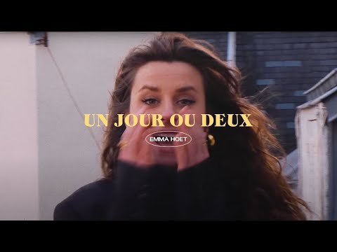 Emma Hoet - Un jour ou deux (Lyrics Video) 🧡
