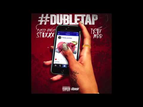 Flossy Aunsey StaXxX aka A.StaXxX ft. TravMbb - #DubleTap (Prod. By Easy European)
