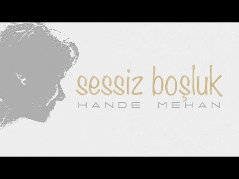 Sessiz Boşluk - Hande Mehan