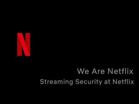 WeAreNetflix Podcast: Episode 3 - Streaming Security