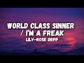 Lily-Rose Depp - World Class Sinner / I’m a Freak (lyrics)