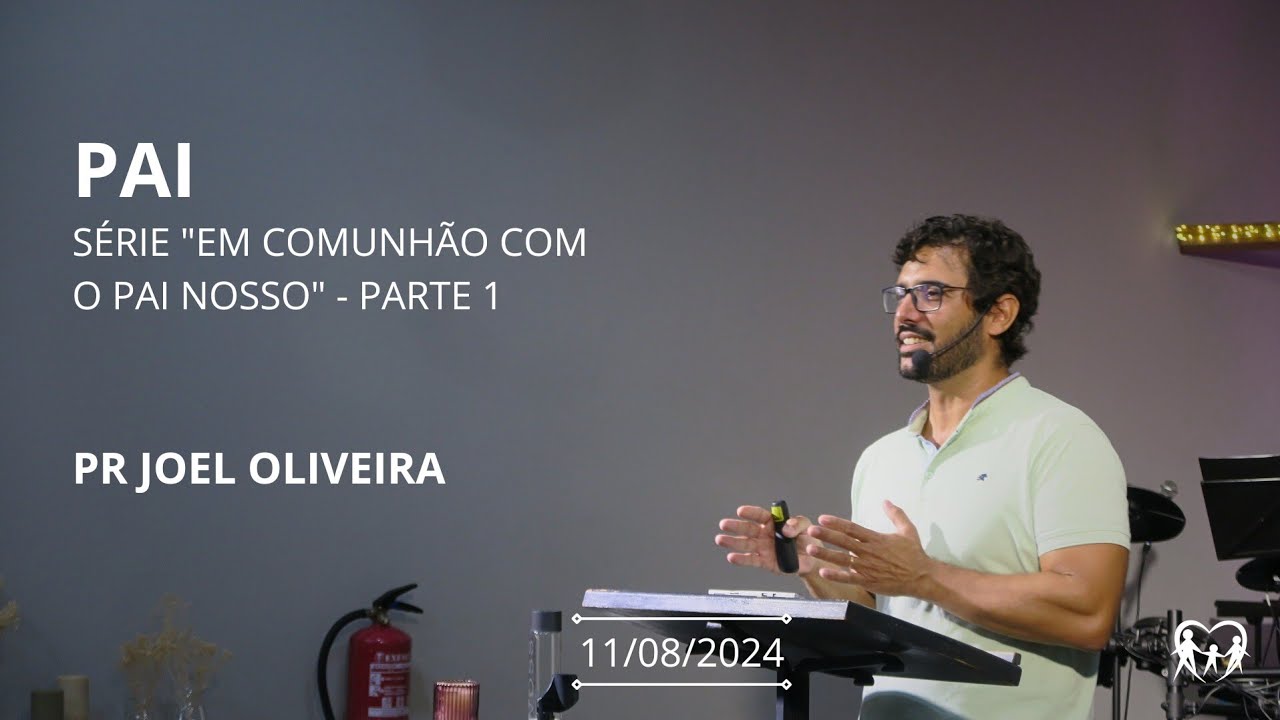Pai | Série "Em comunhão com o Pai Nosso" parte 1