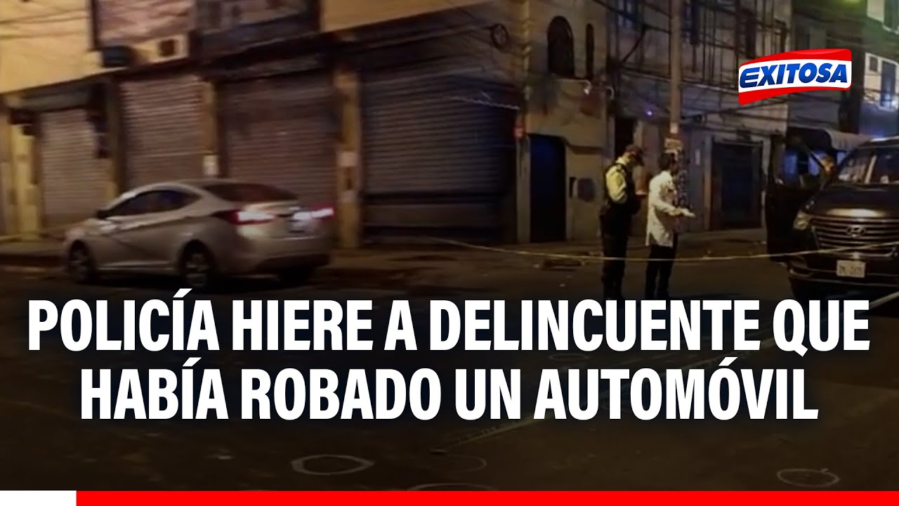 🔴🔵 Delincuente resulta herido tras enfrentamiento con la Policía en operativo por robo de automóvil