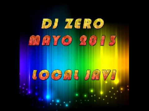 DjZero - Mayo 2013 SESIÓN LOCAL JAVI