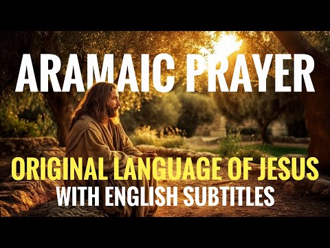 Abun D'Bashmayo Aramaic The lord's Prayer