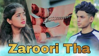 Zaroori Tha - Rahat Fateh Ali Khan | Heart Touching Love Story By Maahi Queen