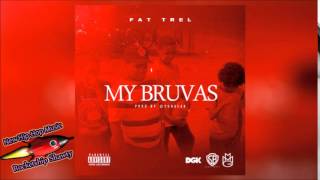 Fat Trel - My Bruvas [Prod. By Yung Lan]